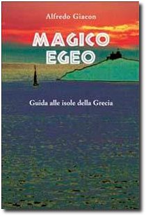 Magico Egeo di Alfredo Giacon